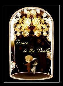 《Dance to the Death/向死亡致舞》